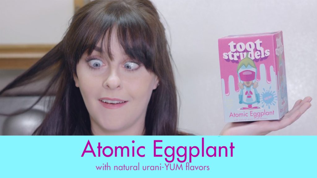 Toot Strudels - Atomic Eggplant